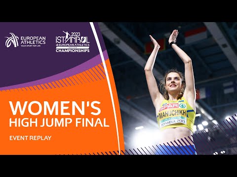 Mahuchikh reigns again in the high jump | Women's High Jump Final | Event Replay | Istanbul 2023