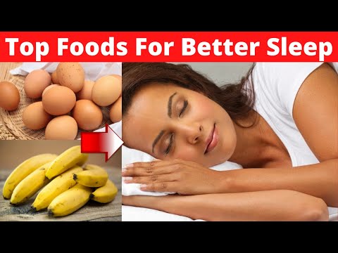 Top 10 Foods For Better Sleep