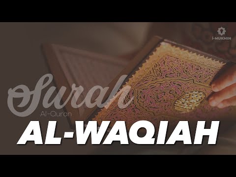 Surah Al-Waqiah Surah Kekayaan dan Murah Rezeki