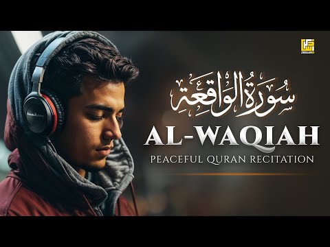 Peaceful Quran Recitation of Surah Al-Waqiah (سورة الواقعة)&nbsp;|&nbsp;Zikrullah&nbsp;TV