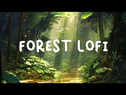 forest retreat 🦥 [ calm lofi music for nature walks ]