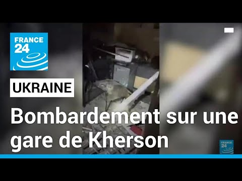 Guerre en Ukraine: un bombardement russe meurtrier sur une gare de Kherson &bull; FRANCE 24