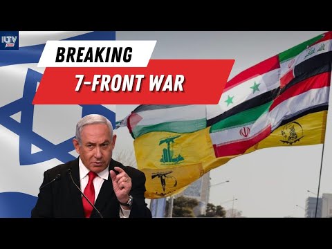 Israel now fighting a war on 7 different fronts