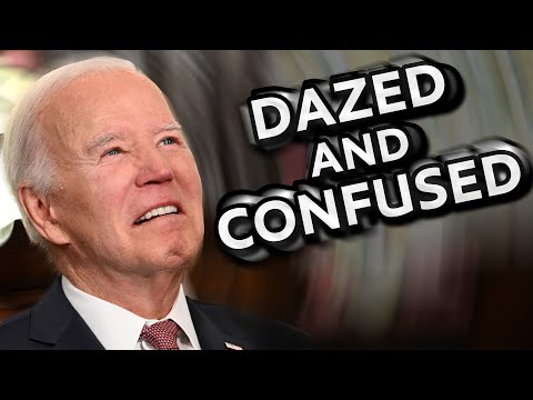 JOE BIDEN: DAZED AND CONFUSED...