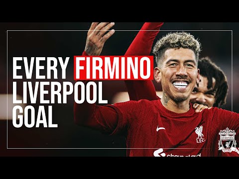 All 111 of Roberto Firmino&rsquo;s goals for Liverpool