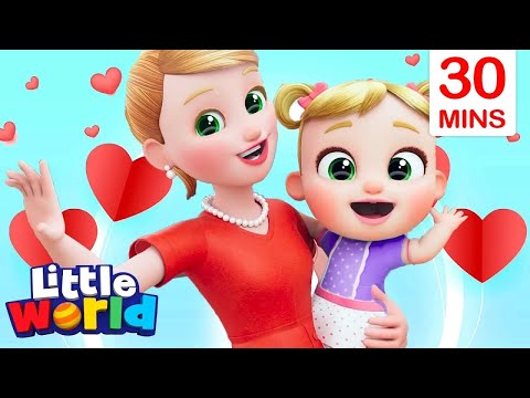 We Love You Mommy! (Mommy Song) + More Kids Songs &amp; Nursery Rhymes by Little World