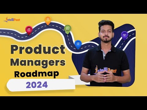 Product Manager Roadmap 2024 | How to Become a Product Manager in 2024 | Intellipaat