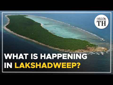 What is happening in Lakshadweep? An analysis