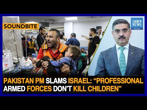 Pakistan PM Slams Israel: &amp;ldquo;Professional Armed Forces Don&amp;rsquo;t Kill Children&amp;rdquo; | Dawn News English