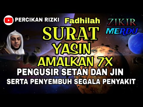 Surat Yasin Pengantar Doa Pembuka Pintu Rizki Penyembuh Segala Penyakit Pengusir Setan Dan Jin