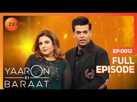 Yaaron Ki Baraat - Farah Khan , Karan Johar - Hindi Hilarious Comedy Celebrity Show Zee Tv