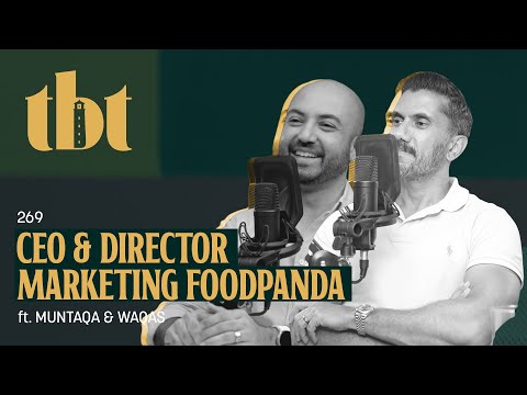 foodpanda: Delivering Convenience To Millions of Pakistanis Ft. Muntaqa and Waqas | 269 | TBT