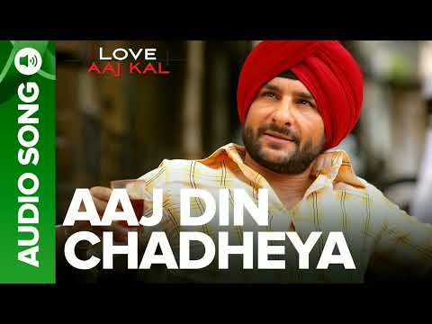 AAJ DIN CHADHEYA - Full Audio Song |  Love Aaj Kal | Saif Ali Khan &amp; Giselli Monteiro