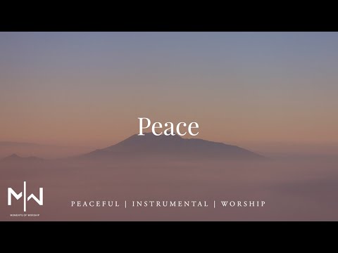 Peace | Soaking Worship Music Into Heavenly Sounds // Instrumental Soaking Worship