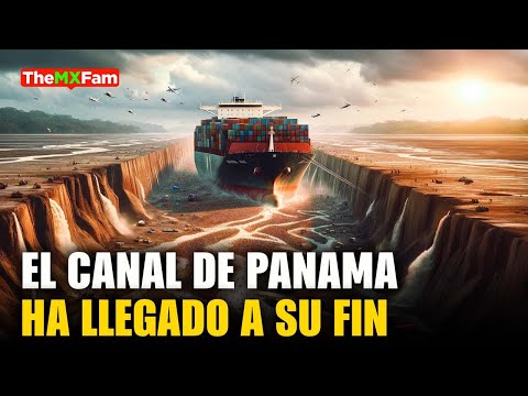 El Canal de Panam&aacute; Muere y M&eacute;xico Tiene la &Uacute;nica Salida | TheMXFam