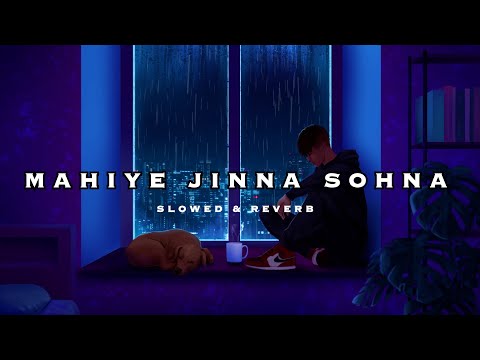 Mahiye Jinna Sohna | Darshan Raval | Slowed + Reverb | Krynoze