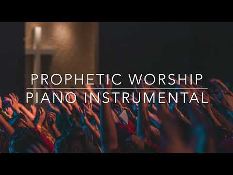 Prophetic Piano Worship Songs for Prayer and Meditation