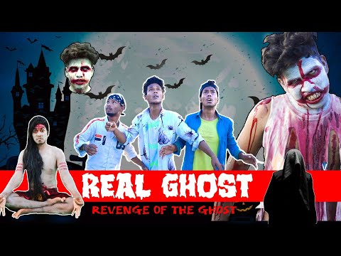 Real ghost || revenge of the ghost || real fools.