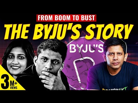 SCAM 2023? | Lessons from the Stunning Rise &amp; Dramatic Collapse of Byju's | Akash Banerjee