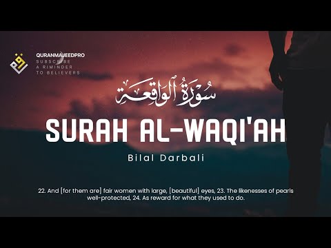 &hearts;️😍 Bilal Darbali (بلال دربالي) I Surah Al-Waqi'ah (سوره الواقعه )😍&hearts;️