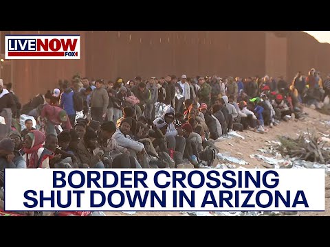 Arizona border crossing closed due to 'unprecedented' surge of migrant arrivals | LiveNOW from FOX