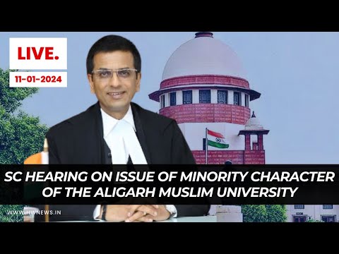 Supreme Court Live: Should Aligarh Muslim University Have A Minority Status?