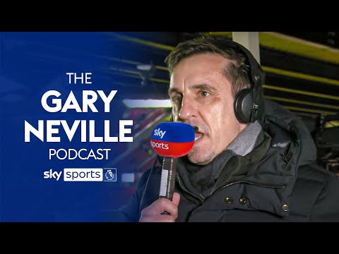 Neville breaks down Man City's late win &amp; Man Utd &amp; Spurs' four-goal thriller | Gary Neville Podcast