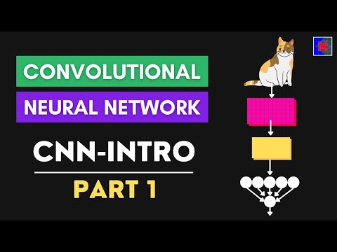 What is Convolutional Neural Network (CNN) | CNN Intution