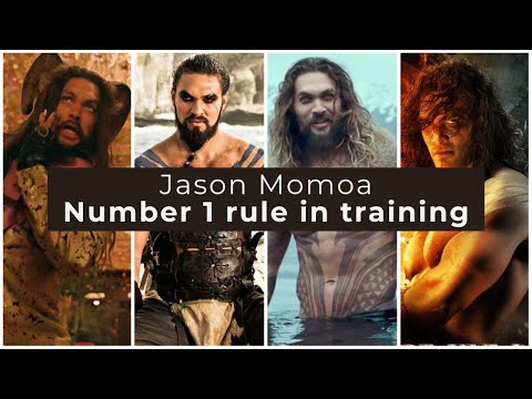 Jason Momoa Aquaman Work Ethic mentality that changed my life