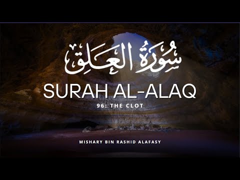 Surah Al Alaq (The Clot) | 