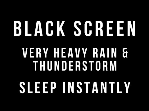 VERY HEAVY RAIN and THUNDERSTORM Sounds for Sleeping 10 HOURS BLACK SCREEN Thunder Sleep Relaxation