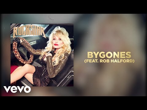 Dolly Parton - Bygones (feat. Rob Halford) (Official Audio)