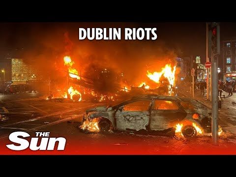 Dublin stabbing: Streets burn as cars set on fire in riots