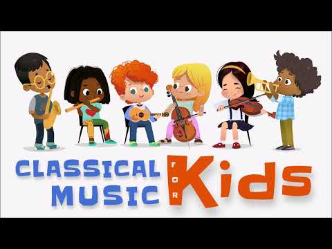 Classical Music For Kids | Increases Concentration &middot; Improves Social Skills &middot; Calming &middot; Stimulating