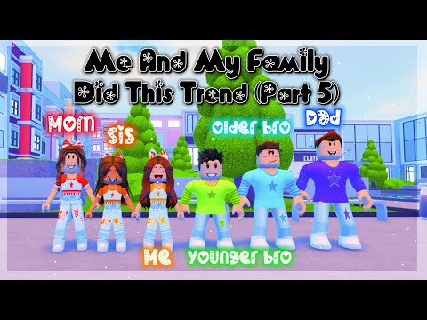 ME And MY FAMILY Did This Trend [Part 5] ✨😍😘🥰✨ &brvbar; 💜💙💚💛🧡❤️ &brvbar; Aati Plays ☆