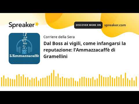 Dal Boss ai vigili, come infangarsi la reputazione: l&amp;rsquo;Ammazzacaff&amp;egrave; di Gramellini