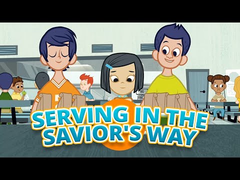 Serving in the Savior's Way | The Covenant Path