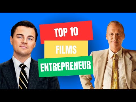 LES 10 MEILLEURS FILMS D'ENTREPRENEURS