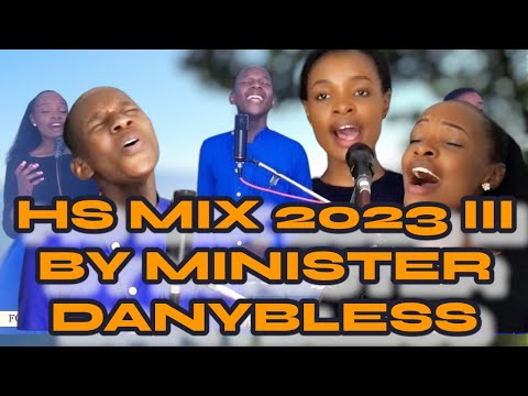 HS TV NEW WORSHIP MIX BY MINISTER DANYBLESS 2023-2024