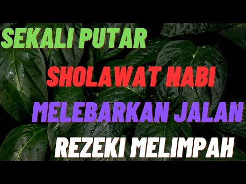 SHOLAWAT JIBRIL PENARIK REZEKI PALING MUSTAJAB, SHOLAWAT NABI MUHAMMAD SAW, BERKAH BERKELIMPAHAN