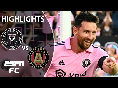 HIGHLIGHTS from Lionel Messi&rsquo;s first start for Inter Miami vs. Atlanta United | ESPN FC