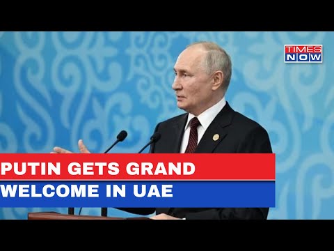 Russian President Putin's Grand Welcome In Abu Dhabi, Holds Talks With UAE President