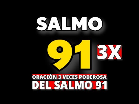 Oraci&amp;oacute;n 3 veces Poderosa del Salmo 91