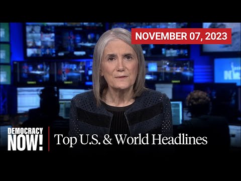 Top U.S. &amp; World Headlines &mdash; November 7, 2023