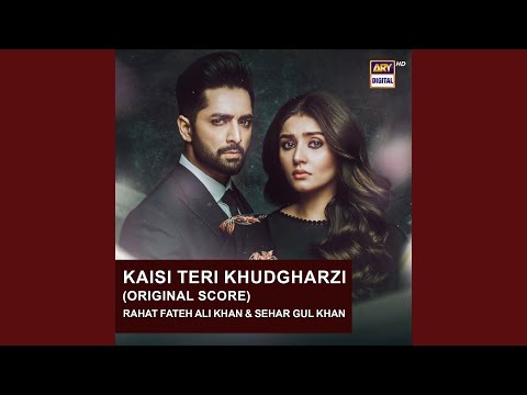 Kaisi Teri Khudgharzi (Original Score)