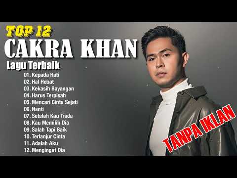 Cakra Khan Lagu Viral 2023 ~ Lagu Pilihan Terbaik Cakra Khan ~ Lagu Pop Lawas Indonesia  Kepada Hati