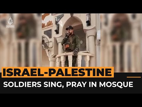 Israeli soldiers recite Jewish prayers and Hannukah songs inside mosque | Al Jazeera Newsfeed