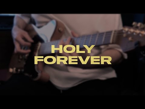 Holy Forever  |  Bethel Music  |  Guitar Cover