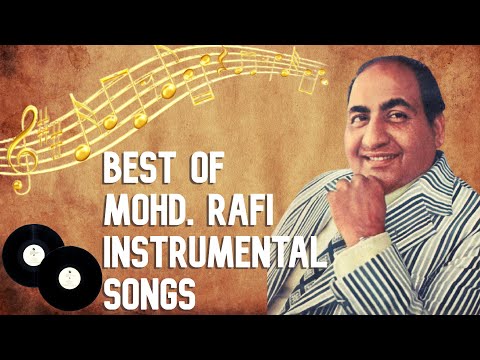 Best Of Mohd. Rafi Instrumental Songs | Mohd. Rafi Hits Songs