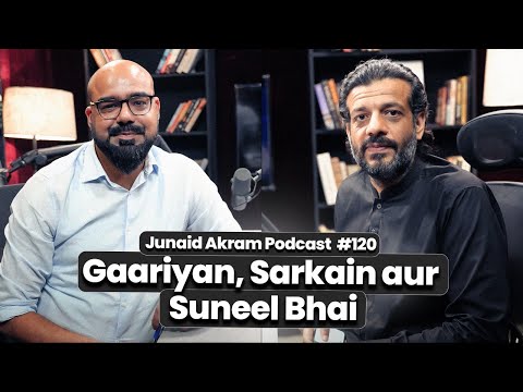 Gaariyan, Sarkain aur Suneel bhai | Junaid Akram Podcast